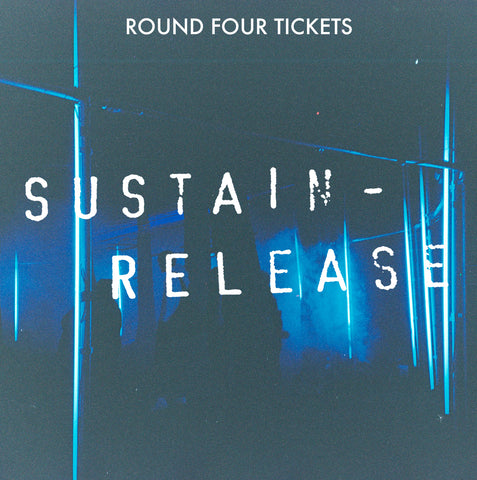 SUSTAIN-RELEASE YEAR TEN TICKETS